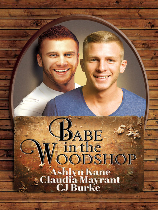 Title details for Babe in the Woodshop by Ashlyn Kane - Available